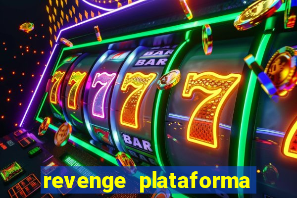 revenge plataforma de jogos